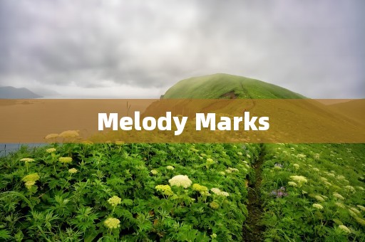 Melody Marks