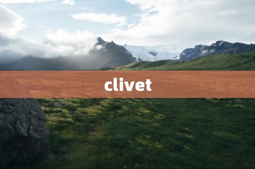 clivet